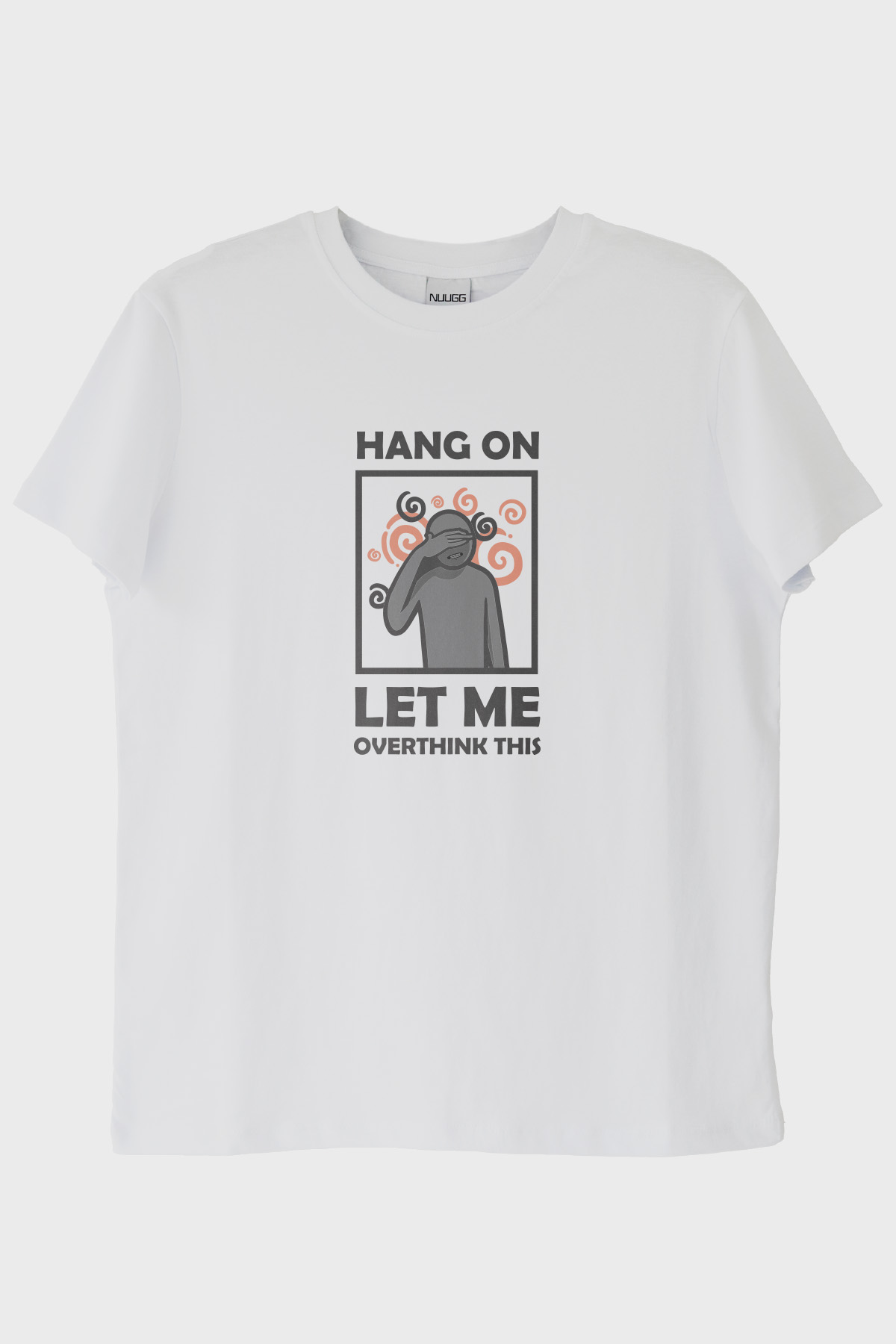 Hang On Let Me Overthink This Spiral Baskılı Beyaz Tişört