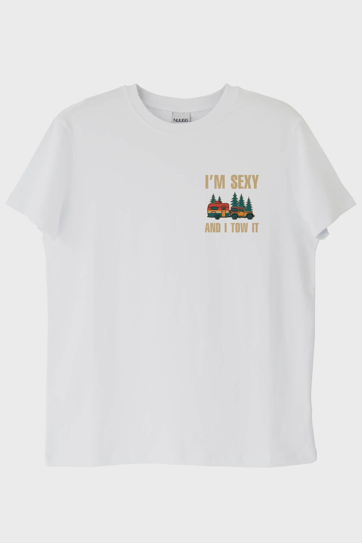 I'M SEXY AND I TOW IT Karavan Baskılı Beyaz Tişört