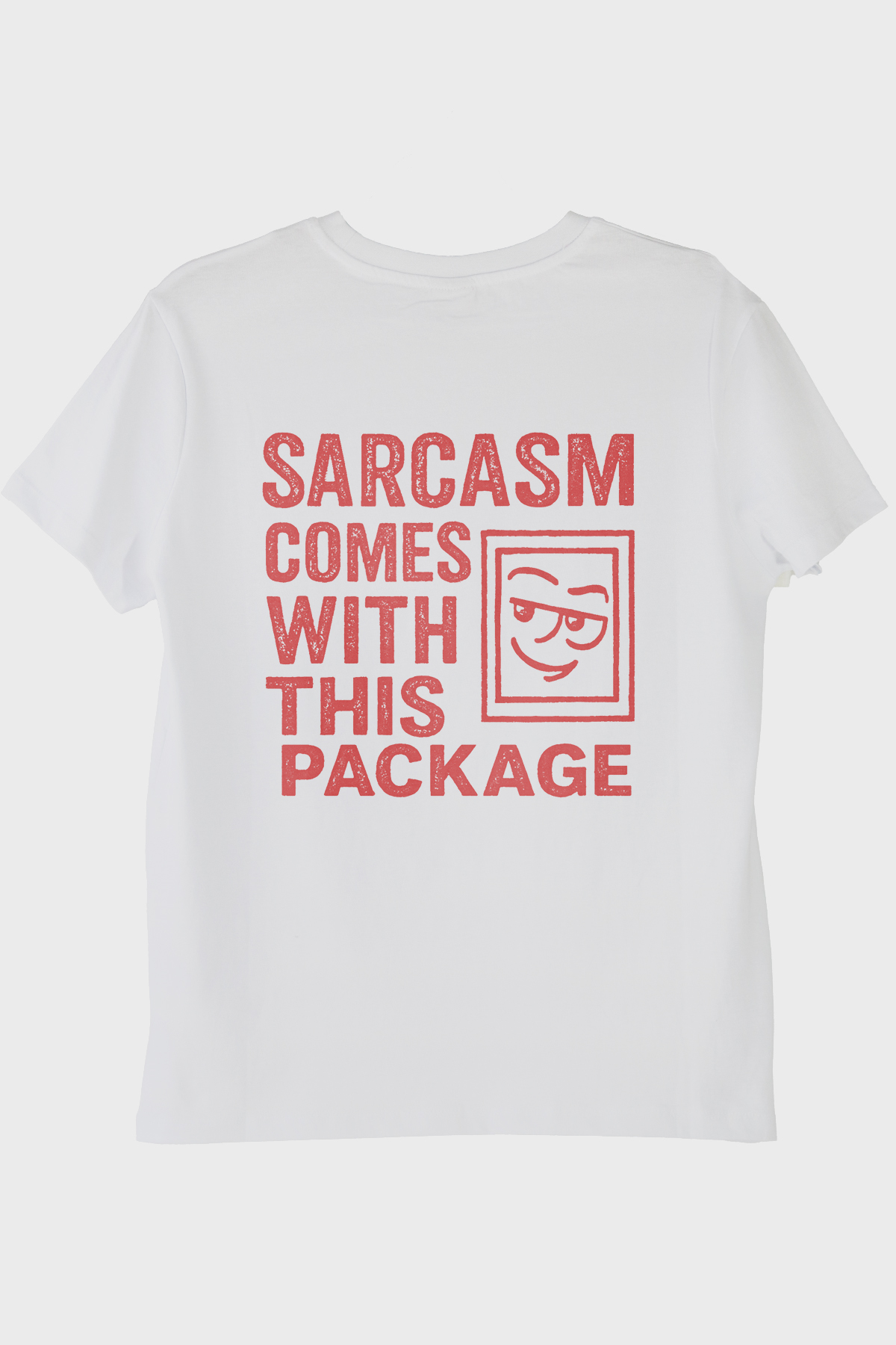 Sarcasm Comes With This Package Yazılı Beyaz Tişört