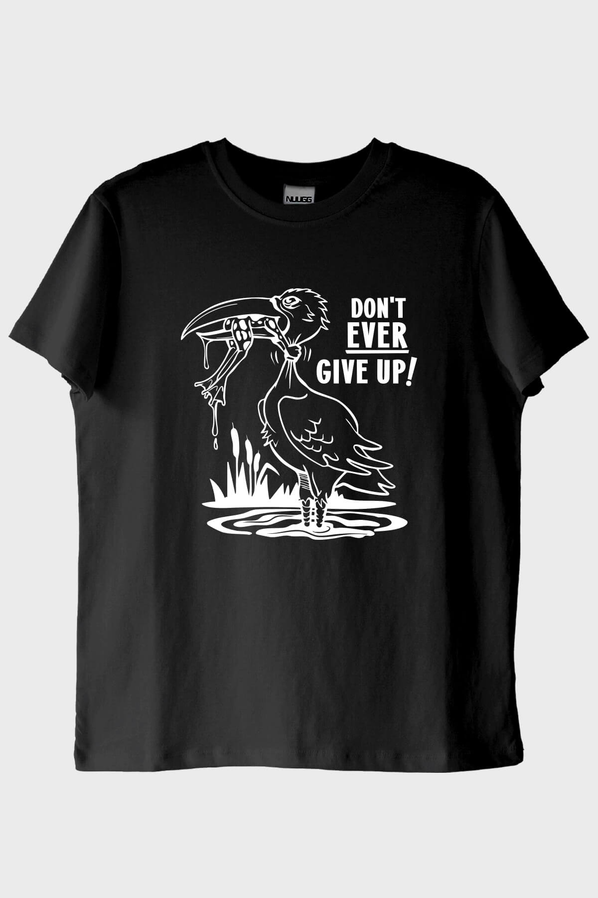 Don't Ever Give Up Baskılı Motivasyon Siyah Tişört