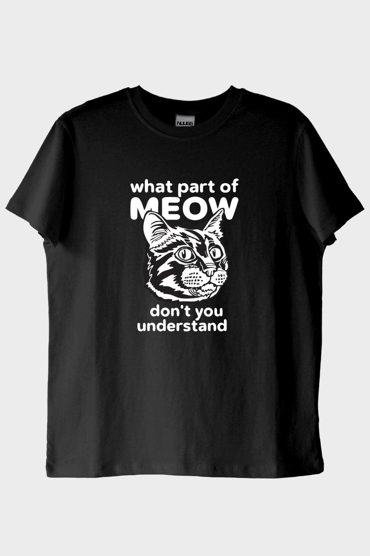 What Part of Meow Baskılı Kedi Temalı Siyah Tişört