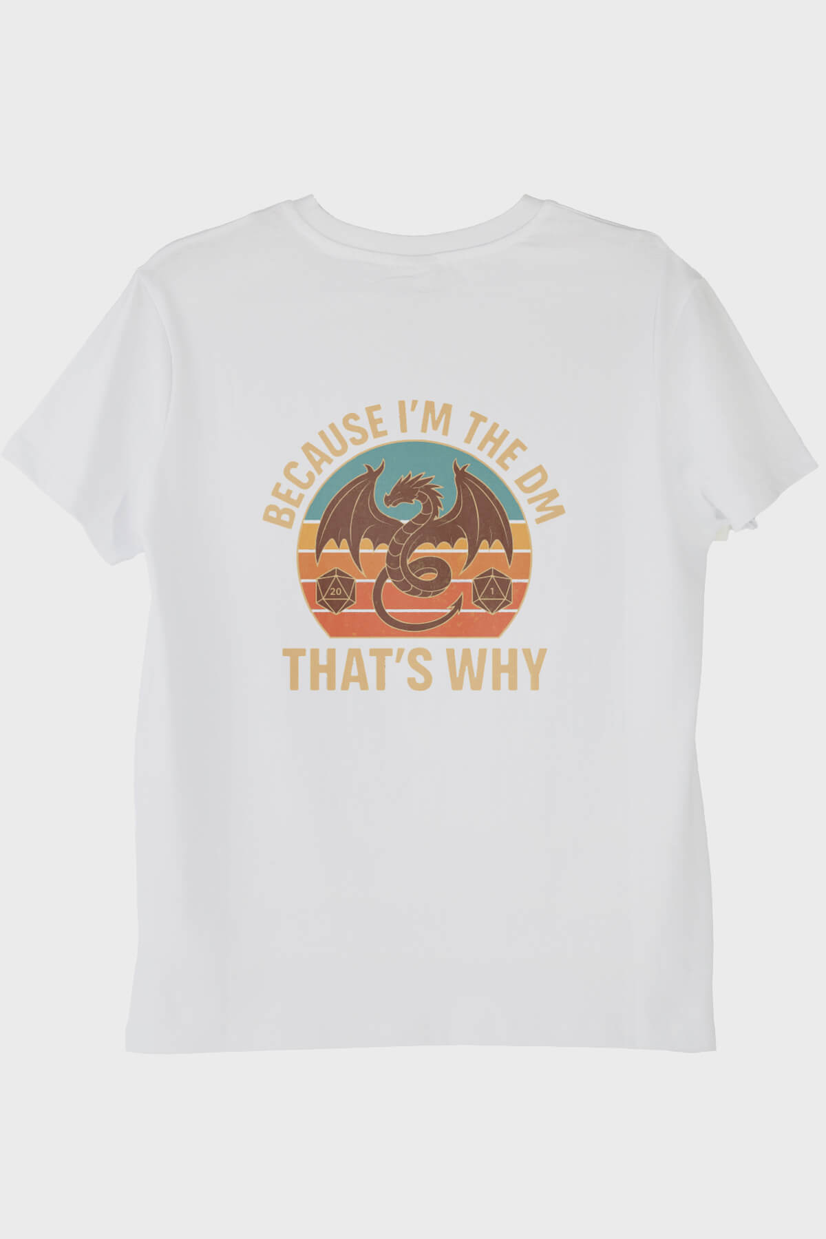 BECAUSE I'M THE DM Baskılı Ejderha Temalı Beyaz Tişört