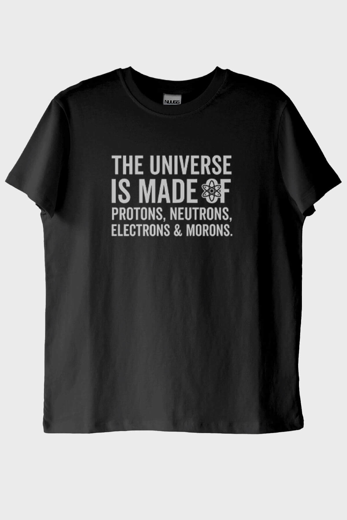 The Universe Is Made Of Protonlar Elektronlar Baskılı Siyah T-Shirt