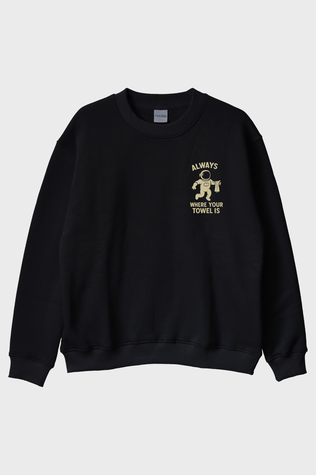 Havlunu Asla Unutma Siyah Bisiklet Yaka Sweatshirt
