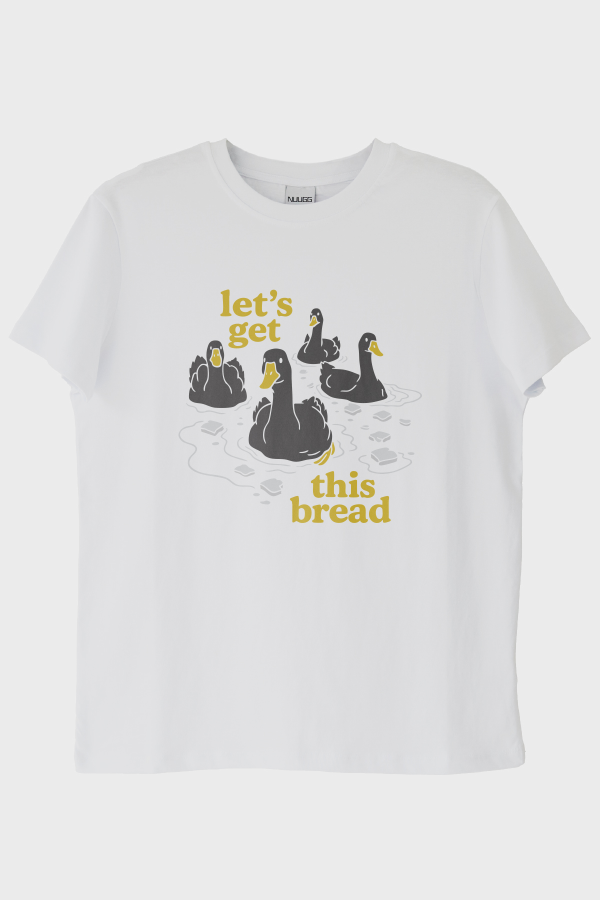 Let’s Get This Bread Baskılı Mizahi Tasarım Beyaz Tişört