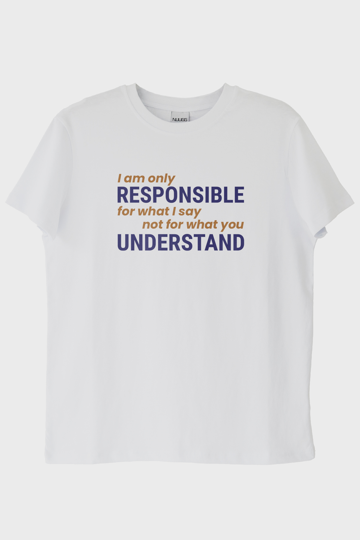 I am Only Responsible Baskılı Beyaz Tişört