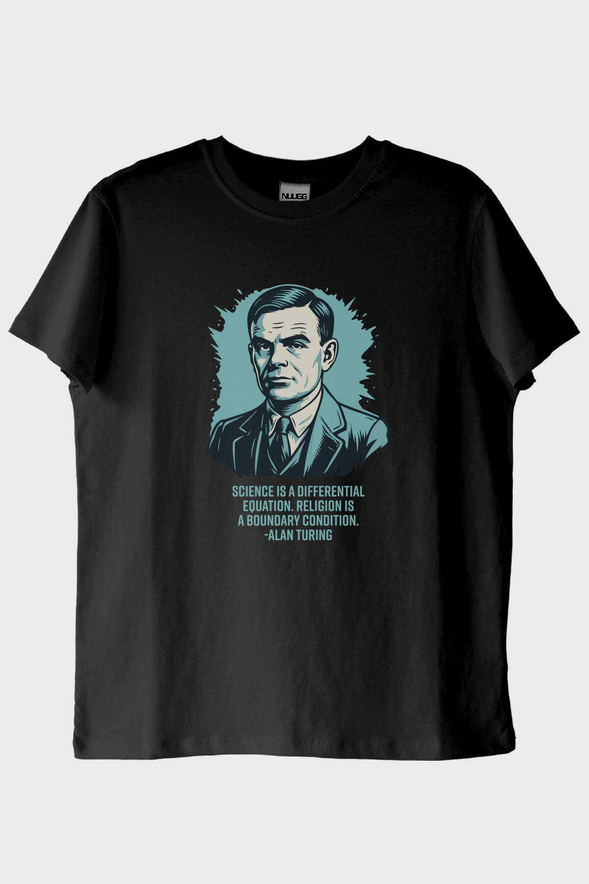 Science is a Differential Equation Alan Turing Baskılı Tişört