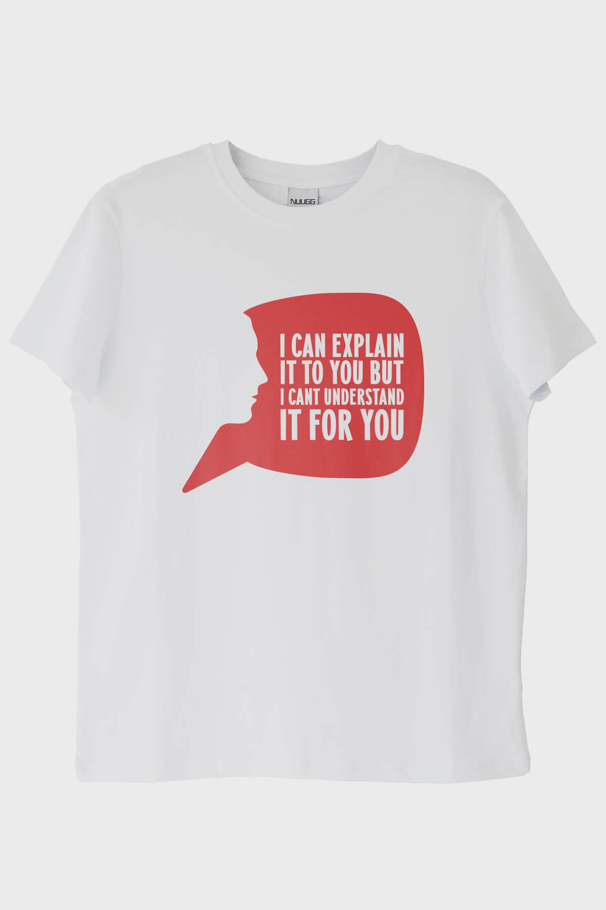I Can Explain It to You Baskılı Beyaz Tişört