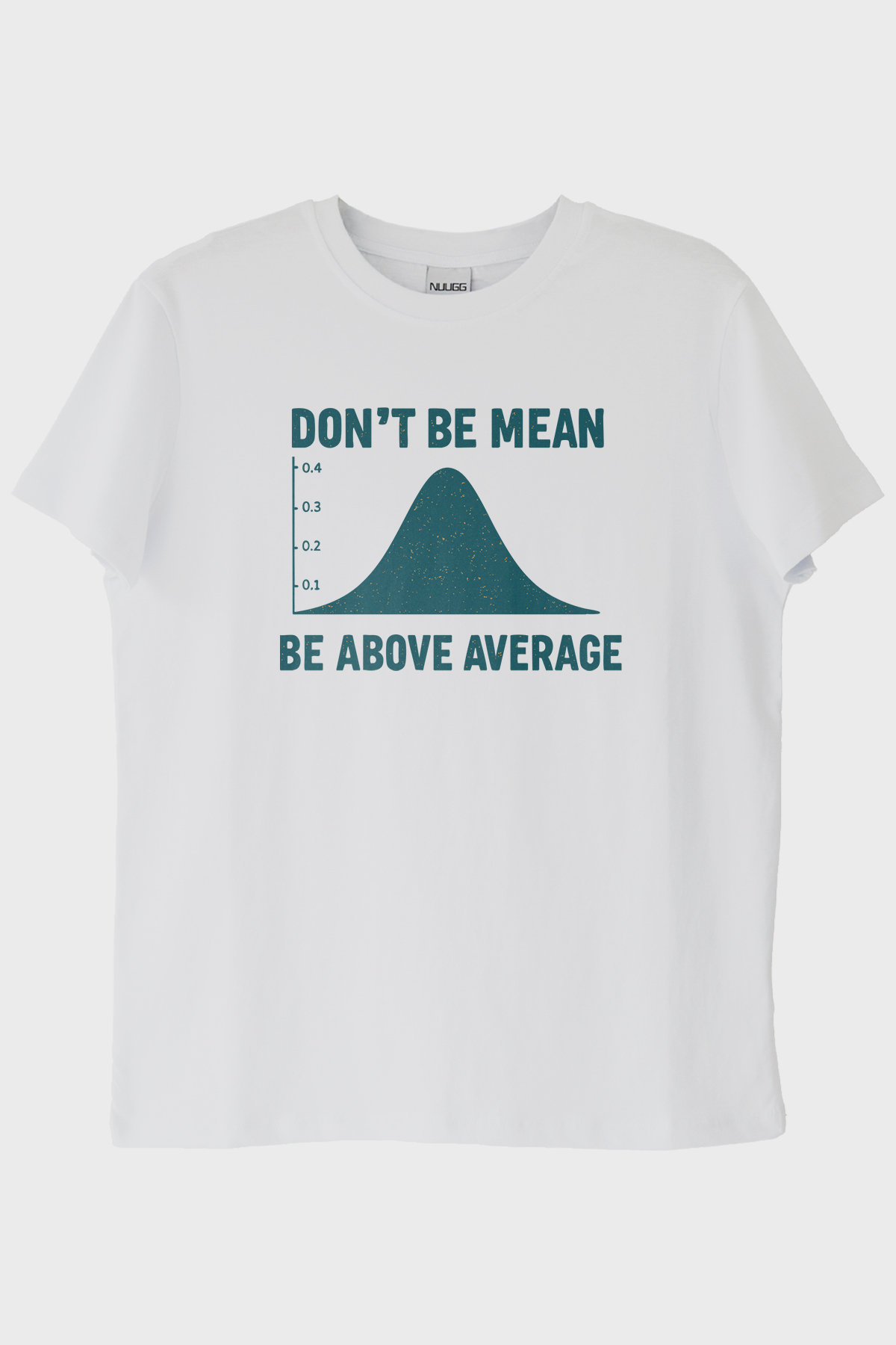 Dont Be Mean Beyaz Tişört