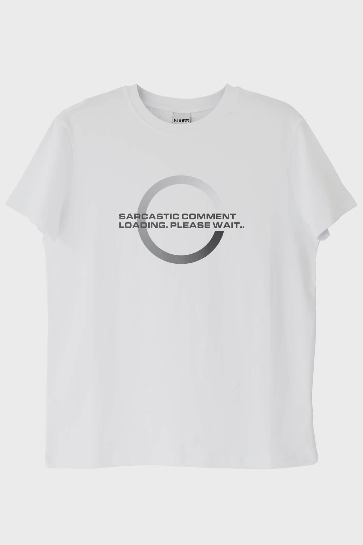Sarcastic Comment Loading Baskılı Beyaz Tişört
