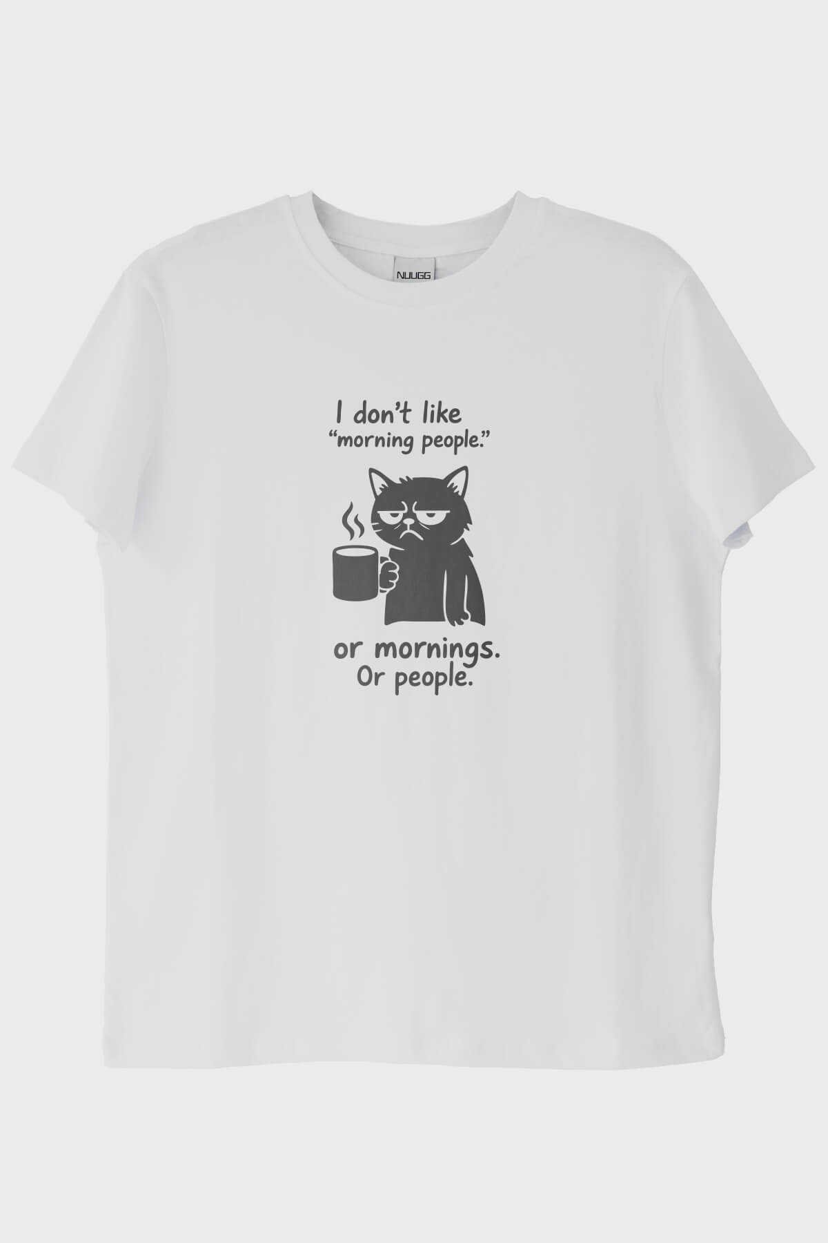 I Don't Like Morning People Kedi Beyaz Tişört