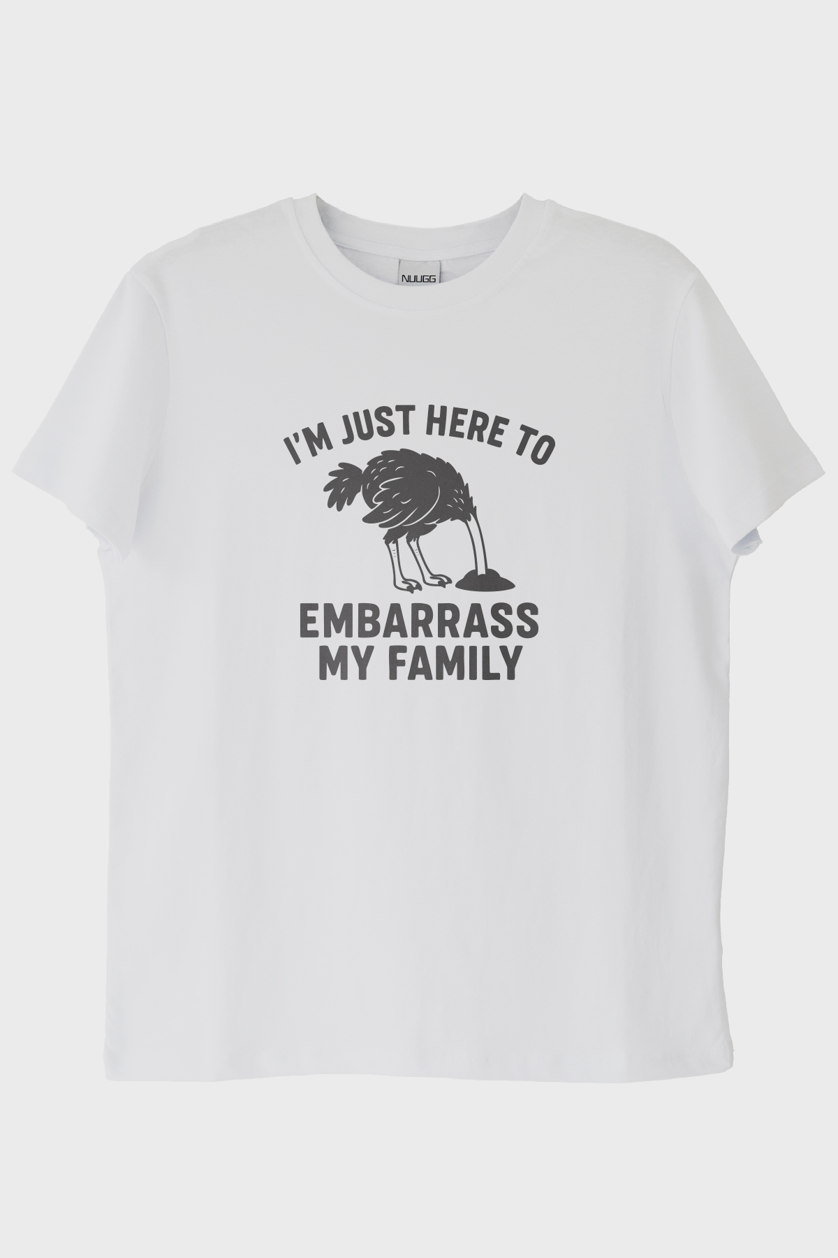 I'm Just Here to Embarrass My Family Baskılı Beyaz Tişört