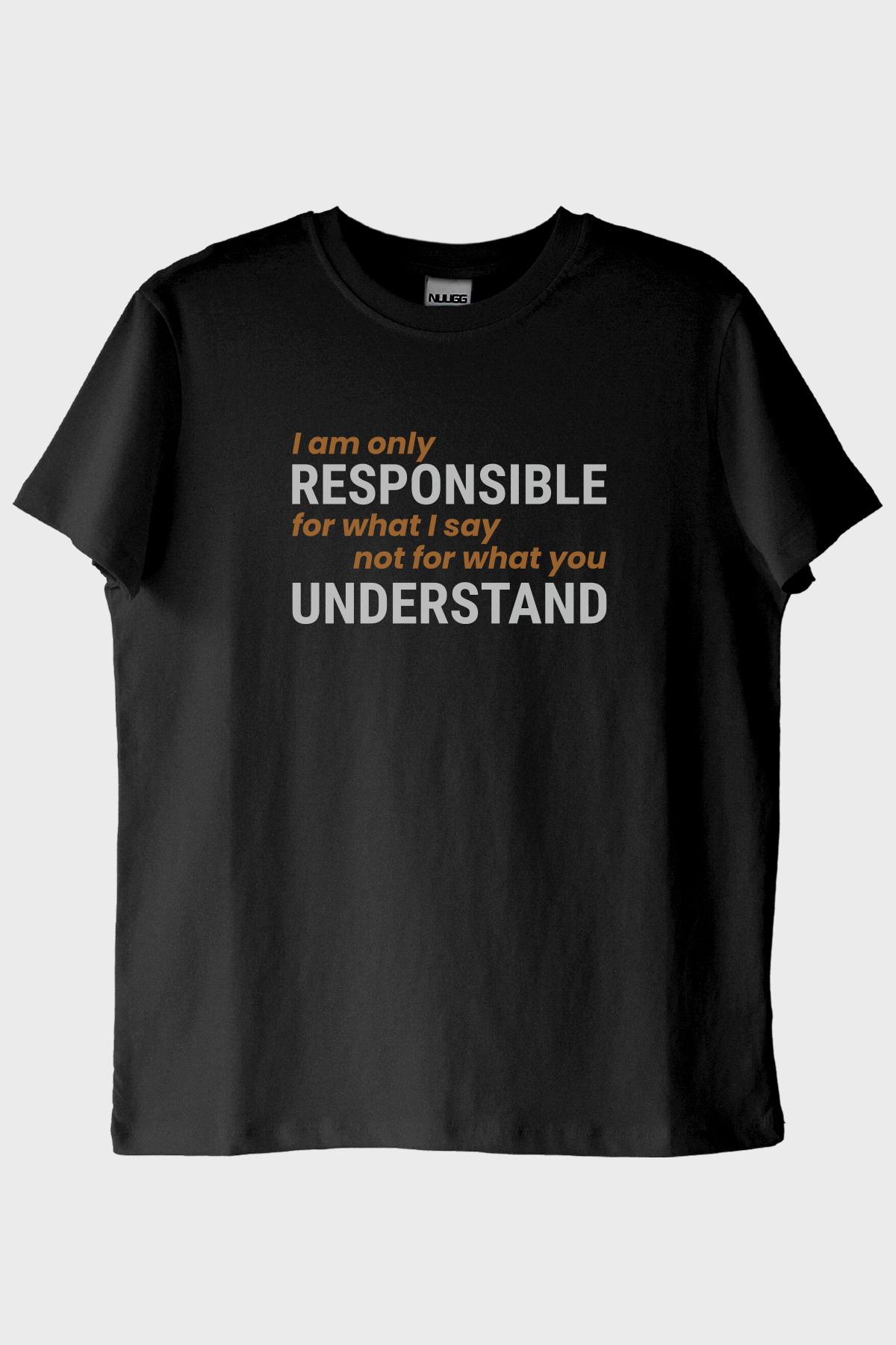 I am Only Responsible Baskılı Siyah Tişört